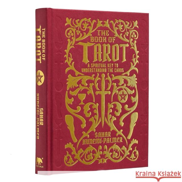 The Book of Tarot: A Spiritual Key to Understanding the Cards Sahar Huneidi-Palmer 9781398812970 Arcturus Publishing Ltd - książka