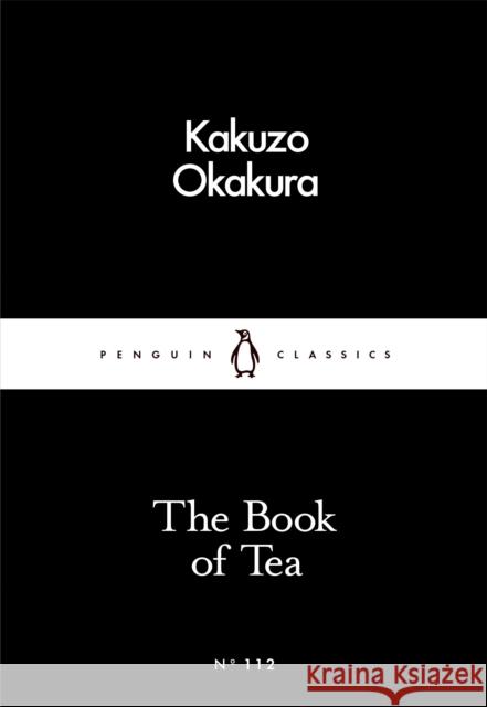 The Book of Tea Okakura Kakuzo 9780241251355 Penguin Books Ltd - książka