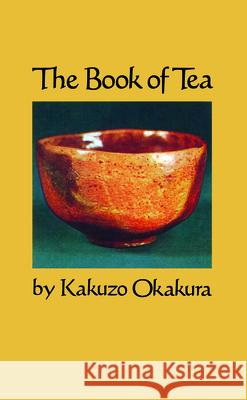 The Book of Tea Kakuzo Okakura 9780486200705 Dover Publications Inc. - książka