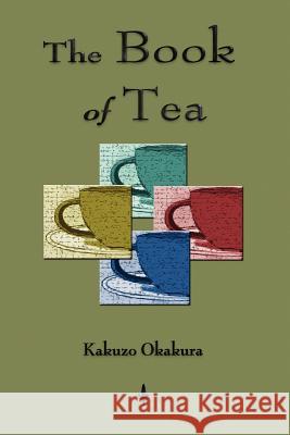 The Book Of Tea Kakuzo Okakura 9781603864558 Watchmaker Publishing - książka