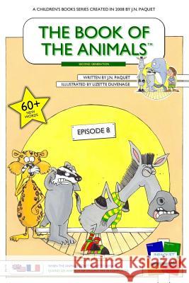 The Book of The Animals - Episode 8 (Bilingual English-French): When The Animals Don't Want To Behave Duvenage, Lizette 9781508514275 Createspace - książka