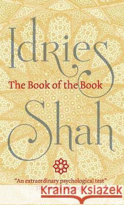 The Book of the Book Idries Shah 9781784793463 ISF Publishing - książka