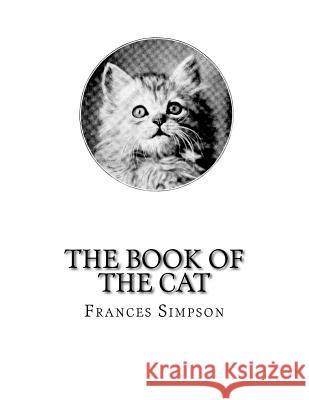 The Book of the Cat Jackson Chambers Frances Simpson 9781727452952 Createspace Independent Publishing Platform - książka