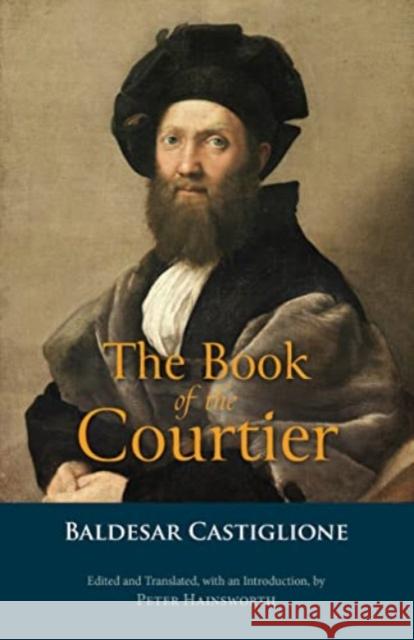 The Book of the Courtier Baldesar Castiglione 9781647921156 Hackett Publishing Co, Inc - książka