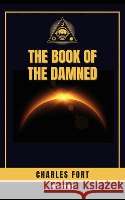 The Book of the Damned: Easy-to-Read Layout Fort, Charles 9791029921124 Fv Editions - książka
