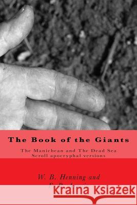 The Book of the Giants: The Manichean and The Dead Sea Scrool apocryphal versions Araujo, Fabio R. 9781609420048 Connecting to God - książka