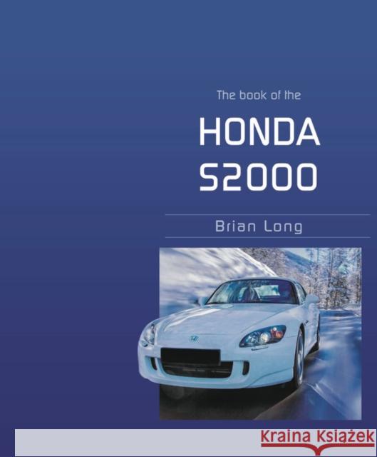 The Book of the Honda S2000 Brian Long 9781787117518 Veloce Publishing - książka