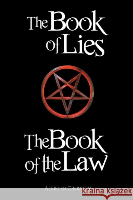 The Book of the Law and the Book of Lies Aleister Crowley 9781365529726 Lulu.com - książka