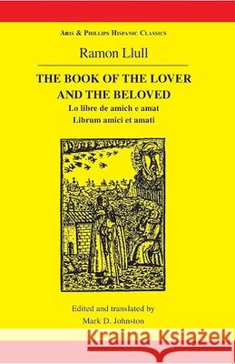 The Book of the Lover and the Beloved Mark D. Johnston 9780856686337 Liverpool University Press - książka