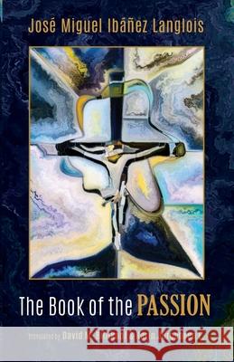 The Book of the Passion Ib David M. Billikopf Karin J 9781725298200 Resource Publications (CA) - książka