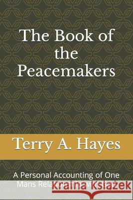 The Book of the Peacemakers Terry Andre Hayes   9798398832112 Independently Published - książka