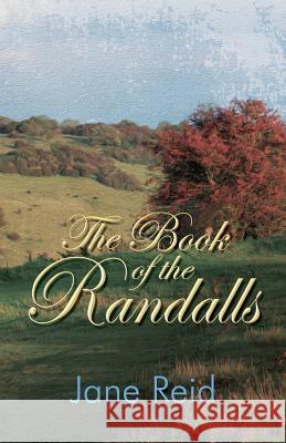The Book of the Randalls Jane Reid 9781780038377 Indepenpress Publishing Ltd - książka