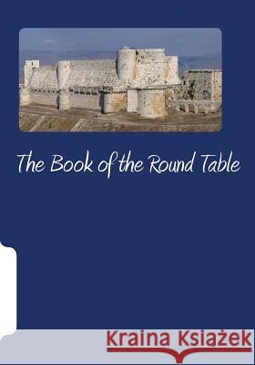 The Book of the Round Table Patricia M. Spencer 9781503212350 Createspace - książka