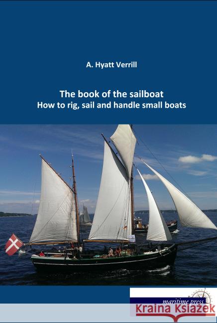 The book of the sailboat Verrill, A. Hyatt 9783954274932 Maritimepress - książka