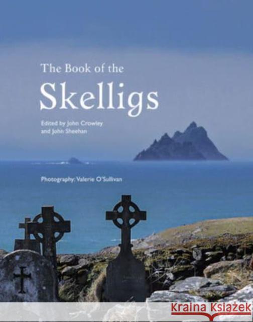 The Book of the Skelligs John Crowley John Sheehan 9781782055396 Cork University Press - książka