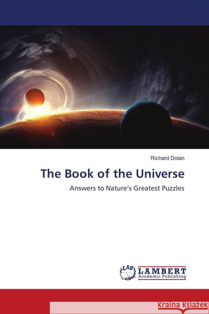 The Book of the Universe Dolan, Richard 9786203410082 LAP Lambert Academic Publishing - książka