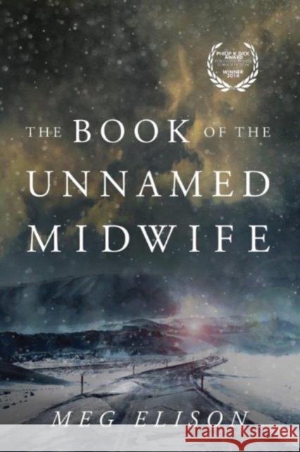 The Book of the Unnamed Midwife Meg Elison 9781503939110 Amazon Publishing - książka