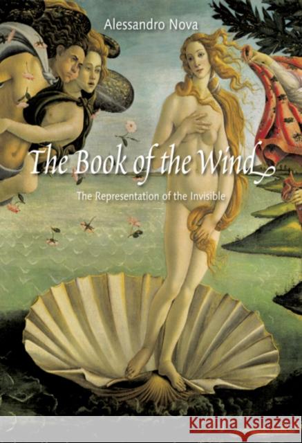 The Book of the Wind: The Representation of the Invisible Alessandro Nova 9780773538337 McGill-Queen's University Press - książka