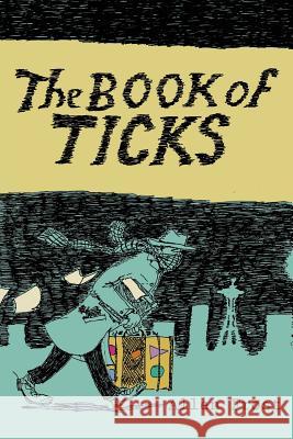 The Book of Ticks Allen Frost Aaron Gunderson 9781635874198 Good Deed Rain - książka