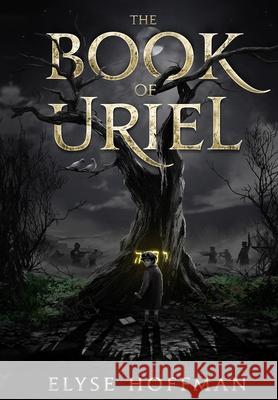 The Book of Uriel: A Novel of WWII Elyse Hoffman 9781952742118 Project 613 Publishing - książka