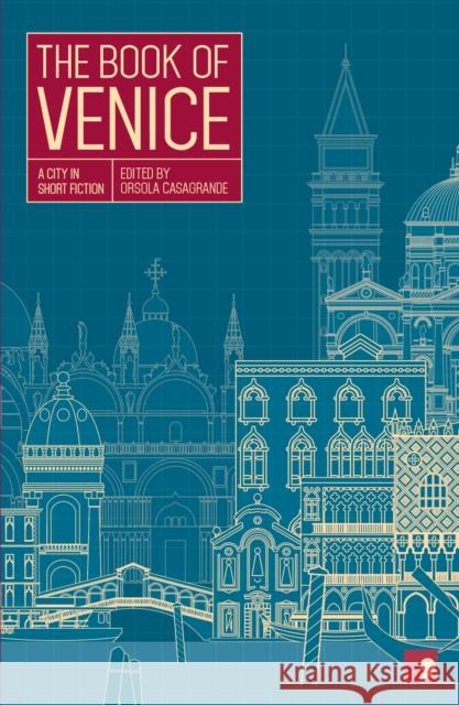 The Book of Venice: A City in Short Fiction Samantha Clark   9781910974094 Comma Press - książka