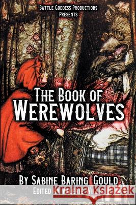 The Book of Werewolves with Illustrations: History of Lycanthropy, Mythology, Folklores, and more Sabine Baring-Gould Valerie Willis 9781644502310 4 Horsemen Publications - książka