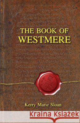 The Book of Westemere Kery Marie Sloan 9781944523008 Stargazer Books LLC - książka