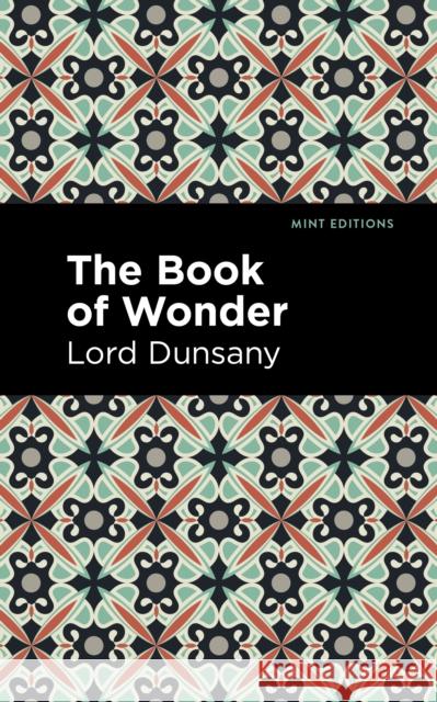 The Book of Wonder Lord Dunsany Mint Editions 9781513299426 Mint Editions - książka