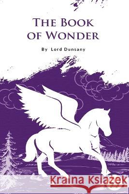 The Book of Wonder Lord Dunsany 9789356567573 Double 9 Booksllp - książka