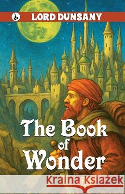 The Book of Wonder Lord Dunsany 9789359913216 Rustam Prakashan - książka