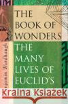 The Book of Wonders: The Many Lives of Euclid’s Elements Benjamin Wardhaugh 9780008299903 HarperCollins Publishers