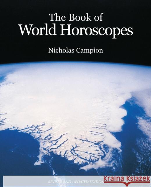 The Book of World Horoscopes Nicholas Campion 9781902405155 Wessex Astrologer Ltd - książka