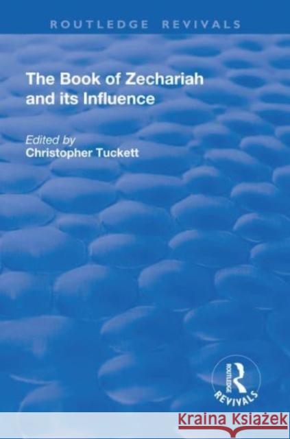 The Book of Zechariah and Its Influence Tuckett, Christopher 9781138708600 Taylor and Francis - książka