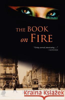 The Book on Fire Keith Miller 9781907737206 Immanion Press/Magalithica Books - książka