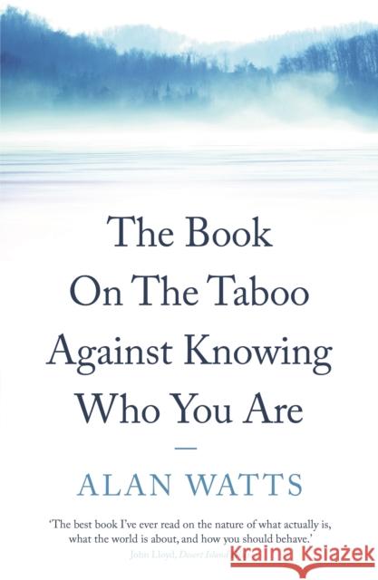 The Book on the Taboo Against Knowing Who You Are Alan Watts 9780285638532 Profile Books Ltd - książka