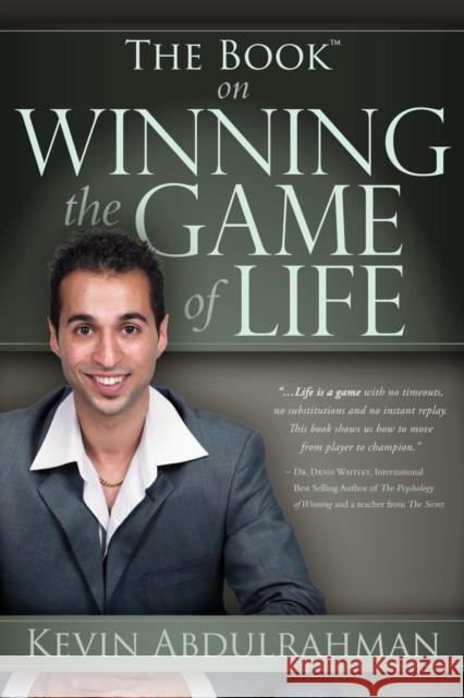 The Book on Winning the Game of Life Kevin Abdulrahman 9781600376146 Morgan James Publishing - książka