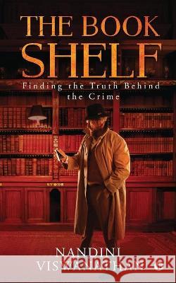 The Book Shelf: Finding the Truth Behind the Crime Nandini Viswanathan 9781638325406 Notion Press - książka