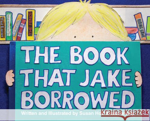 The Book That Jake Borrowed Susan Holt Kralovansky 9781455623259 Pelican Publishing Co - książka