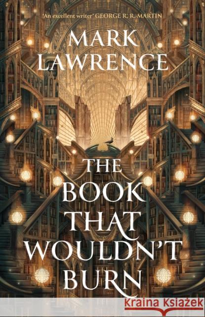 The Book That Wouldn't Burn Mark Lawrence 9780008456726 HarperCollins Publishers - książka