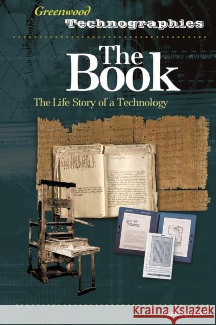 The Book: The Life Story of a Technology Howard, Nicole 9780313330285 Greenwood Press - książka