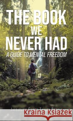 The Book We Never Had Jacqueline Filene Taylor Powell 9781638120964 Green Sage Agency - książka