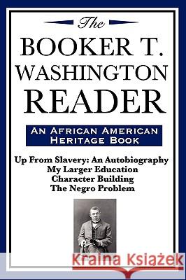 The Booker T. Washington Reader (an African American Heritage Book) Booker T. Washington 9781604592009 Wilder Publications - książka