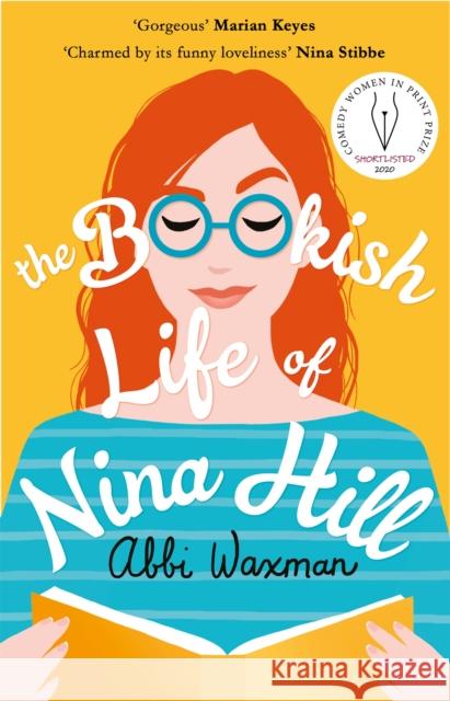 The Bookish Life of Nina Hill: 'GORGEOUS' Marian Keyes Abbi Waxman 9781472266217 Headline Publishing Group - książka