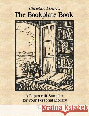 The Bookplate Book, Volume 2 Christine Plouvier 9781539188414 Createspace Independent Publishing Platform - książka