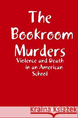 The Bookroom Murders Alan Berg 9781312510760 Lulu.com - książka