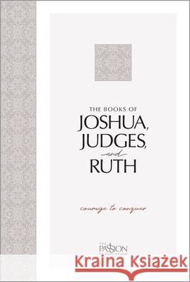 The Books of Joshua, Judges, and Ruth: Courage to Conquer Simmons, Brian 9781424562435 Broadstreet Publishing - książka