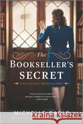 The Bookseller's Secret: A Novel of Nancy Mitford and WWII Gable, Michelle 9781525806469 Graydon House - książka