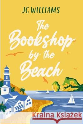 The Bookshop by the Beach J C Williams 9798667318040 Independently Published - książka