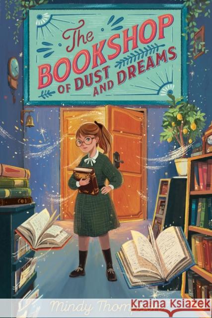 The Bookshop of Dust and Dreams Mindy Thompson 9780593110393 Penguin USA - książka