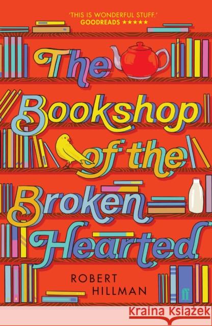 The Bookshop of the Broken Hearted Robert Hillman 9780571349784 Faber & Faber - książka